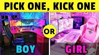 Boys VS Girls  | Pick One, Kick One...!