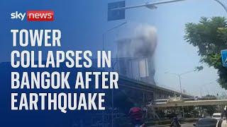 BREAKING: Dozens trapped as tower collapses in Bangkok - after 7.7 earthquake hits Myanmar