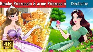 Reiche Prinzessin & arme Prinzessin | Rich Princess And Broke Princess |  @GermanFairyTales