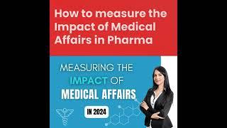 MEasure the Impact of Medical Affairs