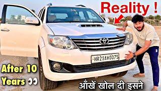 क्या सोचा था और क्या निकली - REAL TOYOTA FORTUNER “The Legend”