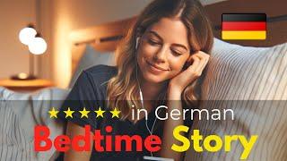 Bedtime Story Learn German While You Sleep ⭐⭐⭐⭐⭐