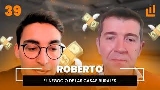 El negocio de las Casas Rurales — Roberto I Podcast #39