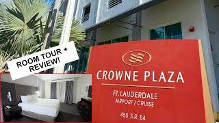 Crowne Plaza FLL Airport/Cruise Terminal: Room Tour + Review