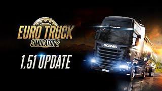 Euro Truck Simulator 2: 1.51 Update Changelog