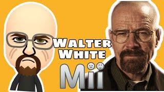 How To Make A Walter White Mii