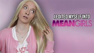 i edited myself into mean girls