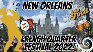 New Orleans French Quarter Festival 2022