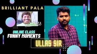 Ullas Sir Online Class Fun Moments | Troll Video | Brilliant Pala