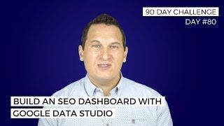 How to Build a Complete SEO Dashboard – Keywords Included