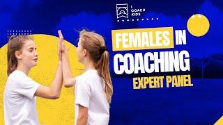 Females in Coaching: Expert Panel