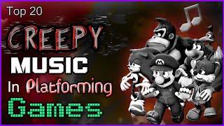 Top 20 - Creepy Music - In - Platforming Games