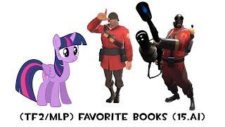 (TF2/MLP) Favorite Books [15.ai] - REUPLOAD