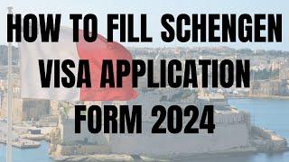 How to fill SCHENGEN VISA application form - Schengen Visa update 2024