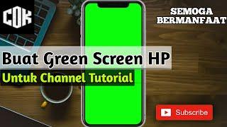 Cara Paling Simplemembuat Green screen HP untuk tutorial.