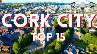 Cork Ireland - See Cork City in 6 Minutes - 4K Drone Travel Guide Tour - TOP 15 Best Things to Do