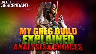 The First Descendant - Gley - My Greg Build Explained / Analysis & Choices