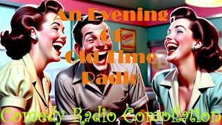 All Night Old Time Radio Shows | Comedy Radio Compilation! | Classic OTR Radio Shows | 9 Hours!