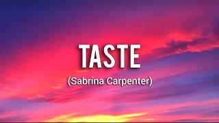 Sabrina Carpenter - Taste (lyric video)