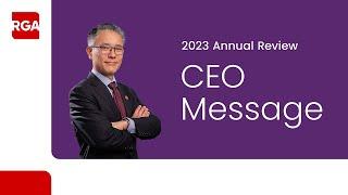 RGA 2023 Annual Review: Message from the CEO