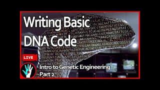 [LIVE]  Writing DNA Code! | Learn Real Genetic Engineering - Part 2