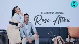 Tasya Rosmala ft. Wandra - Roso Atiku