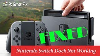 Fixing Nintendo Switch Dock Not Working: The Ultimate Guide | PC Error Fix