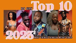 MOST VIEWED 2023 AFRICAN MUSIC VIDEO ON YOUTUBE