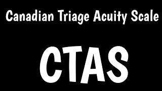 Canadian Triage Acuity Scale | CTAS | Triage Process |