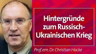 Hintergründe zum Russisch-Ukrainischen Krieg - Prof. em. Dr. Christian Hacke, 05.06.23