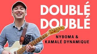 Doublé Doublé - Nyboma & Kamalé Dynamique (Cover by Don Keller)