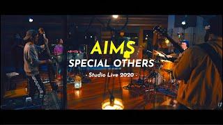 SPECIAL OTHERS - AIMS (Studio Live 2020)