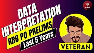 Last 5 Years DI | Data Interpretation RRB PO Prelims | Yashraj Singh Chauhan | Veteran