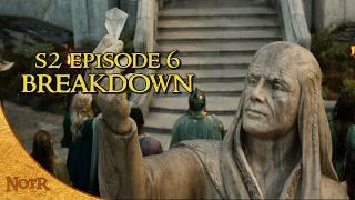 Rings of Power Season 2, Episode 6 BREAKDOWN