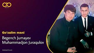 Muhammadjon Juraqulov & Begench Jumayev - Go‘zalim mani (Official Audio)