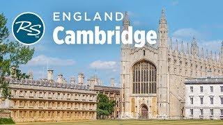 Cambridge, England: Historic University Town - Rick Steves' Europe Travel Guide - Travel Bite