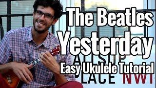 Yesterday - Ukulele Tutorial - The Beatles Easy Ukulele Lesson