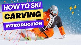 How to Ski - Introduction to Carving