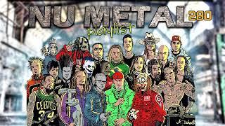 Nu Metal Playlist 280