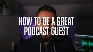 How to be a great podcast guest