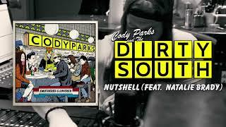 Cody Parks and The Dirty South - Nutshell (feat. Natalie Brady)