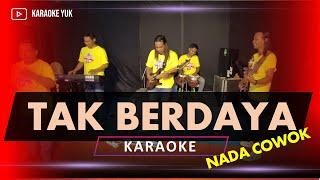 TAK BERDAYA NADA COWOK PRIA KARAOKE