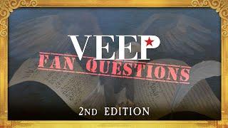 VEEP Fan Questions | 2nd Edition with Matt and Tim