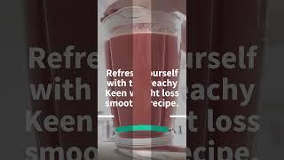 Peachy Keen Weight Loss Smoothie Recipe