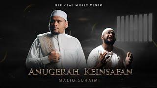 MALIQ SUHAIMI • Anugerah Keinsafan (Official Music Video)