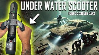 FOUND 2 STOLEN CARS & MOTORCYCLE USING A SUBNADO UNDERWATER SCOOTER!