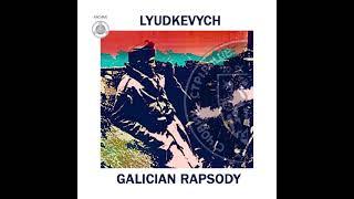 Stanislav Lyudkevych — Galician Rapsody