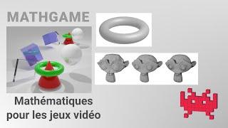 [MathGame] Mathématiques pour les jeux vidéo