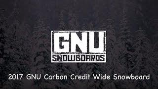 2017 GNU Carbon Credit Wide Snowboard - Review - The-House.com