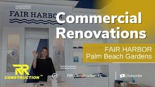 Commercial Renovation - Fair Harbor - Downtown Palm Beach Gardens